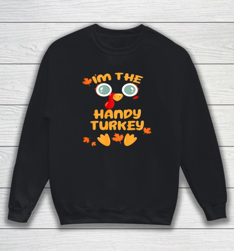 The HANDY Turkey Matching Family Group Thanksgiving Pajama Sweatshirt