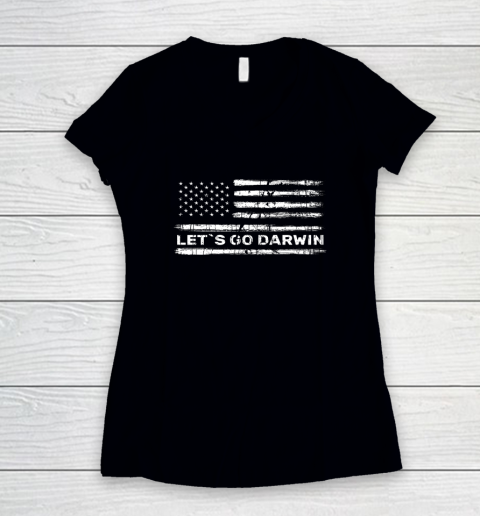 Lets Go Darwin Funny Sarcastic Us Flag Women's V-Neck T-Shirt