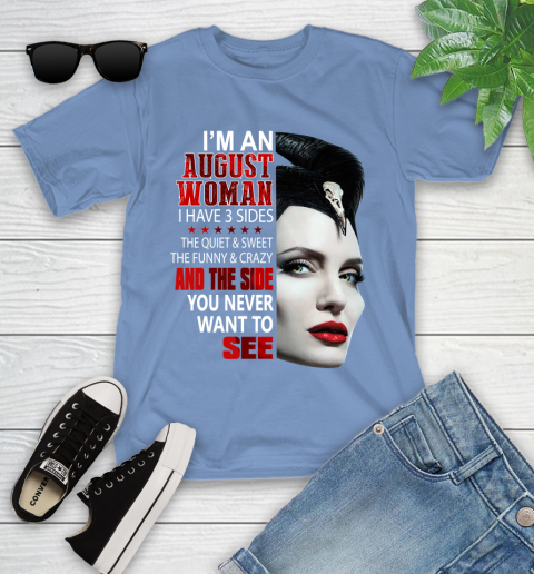 Maleficent I'm an august woman i have 3 side shirt Youth T-Shirt 15