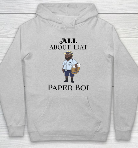 Paper Boi Shirt  All About My Man Dat Hoodie 4