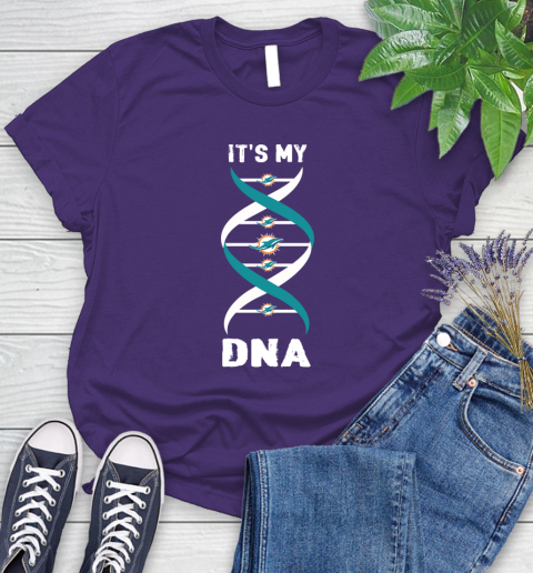 Miami Dolphins NFL Football It's My DNA Sports Women's T-Shirt 4
