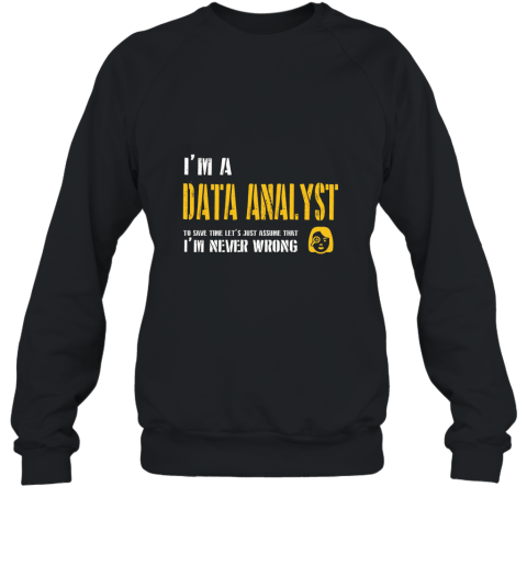 Data Analyst Shirt  Funny Data Analyst Gift Sweatshirt