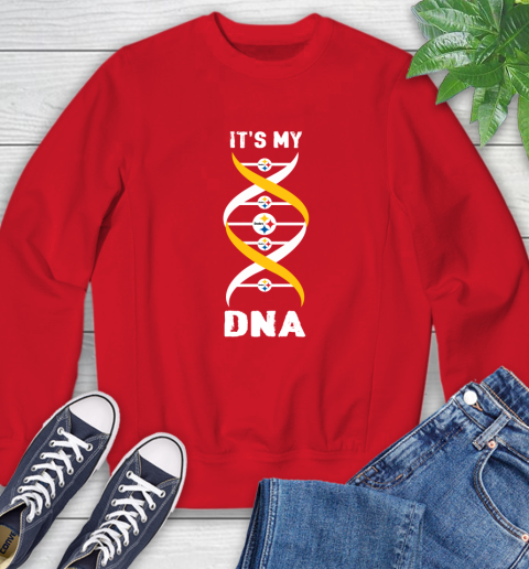 Pittsburgh Steelers NFL Football It's My DNA Sports Sweatshirt 10