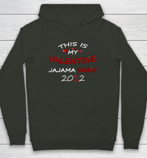 This is my Valentine 2022 Hoodie 16