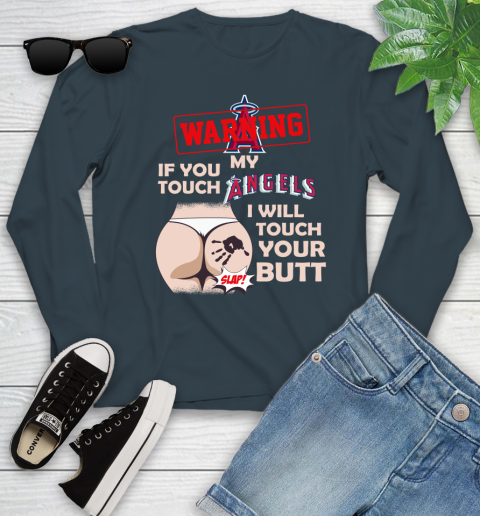 Los Angeles Angels MLB Baseball Warning If You Touch My Team I Will Touch My Butt Youth Long Sleeve 9