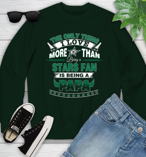 NHL The Only Thing I Love More Than Being A Dallas Stars Fan Is Being A Papa Hockey Youth Sweatshirt 9