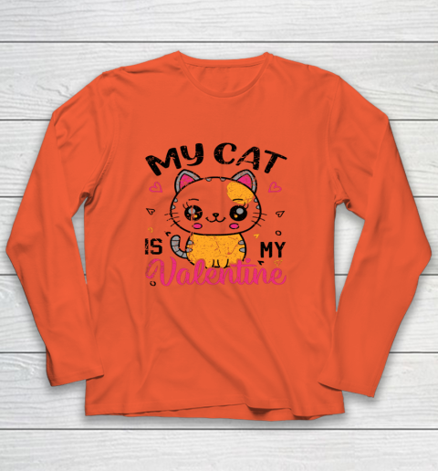 My Cat Is My Valentine Vintage Women Men Valentines Day Long Sleeve T-Shirt 11