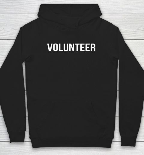 Volunteer Volunteering Uniform Novelty Hoodie