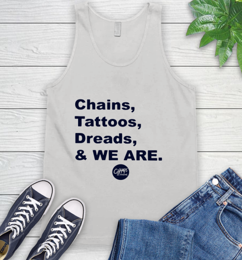 Penn State Chains Tattoos Dreads And We Are Tank Top