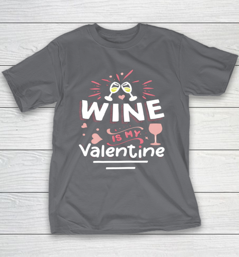 Wine Is My Valentine Valentines Day Funny Pajama Youth T-Shirt 14