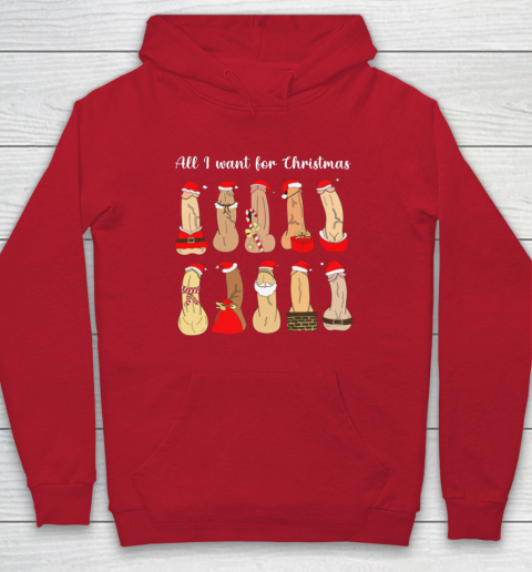 All I Want For Christmas Is Cock Funny Christmas Hoodie 7