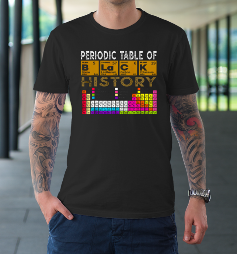 Periodic Table Of Black History 2022 T-Shirt