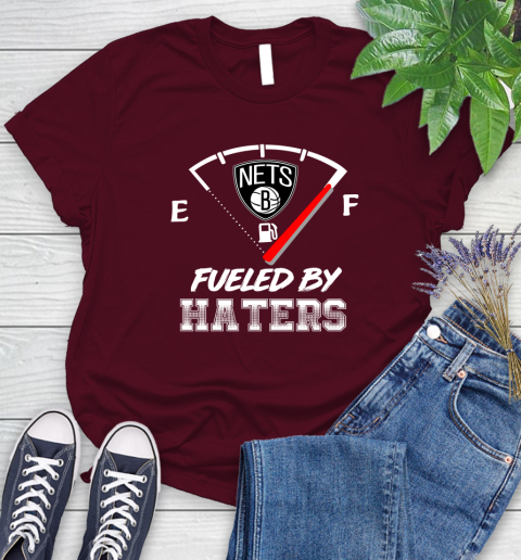 Brooklyn Nets NBA Basketball Fueled By Haters Sports Women's T-Shirt 8 Brooklyn Nets NBA Basketball Fueled By Haters Sports Women's T-Shirt - Image 8