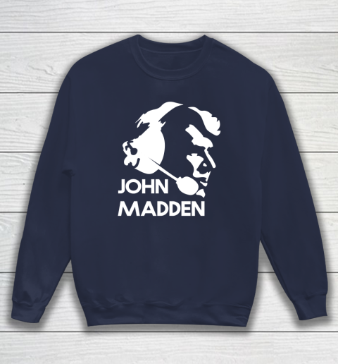 John Madden Shirt Sweatshirt 8