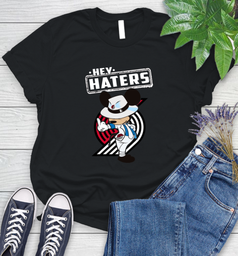 NBA Hey Haters Mickey Basketball Sports Portland Trail Blazers Women's T-Shirt