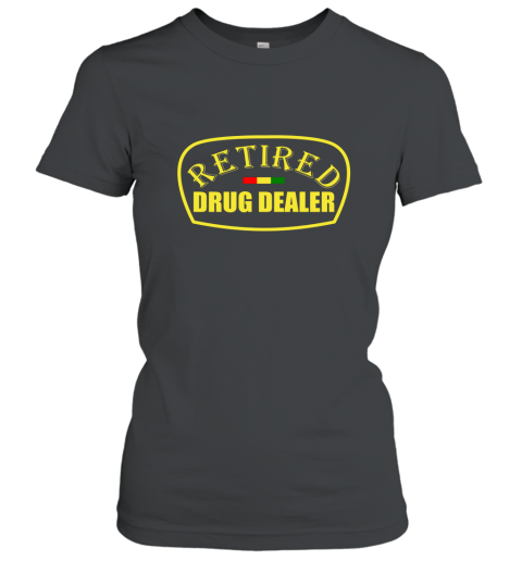Retired Drug Dealer New Leaf T Shirt Women T-Shirt