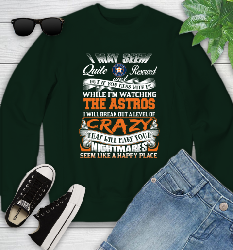 Houston Astros MLB Baseball Don't Mess With Me While I'm Watching My Team Youth Sweatshirt 9