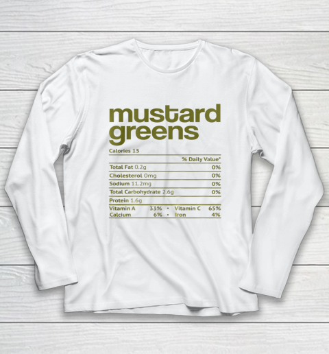 Mustard Greens Nutrition Fact Funny Thanksgiving Christmas Long Sleeve T-Shirt
