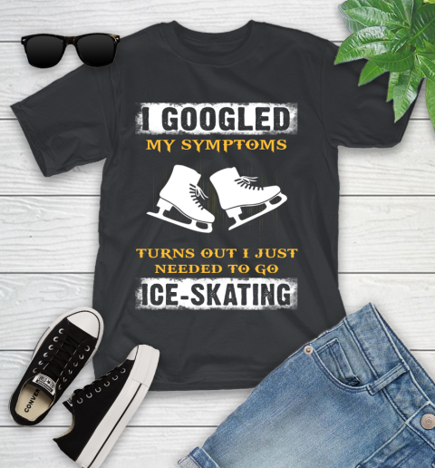 I Googled My Symptoms Turns Out I Needed To Go Ice skating Youth T-Shirt