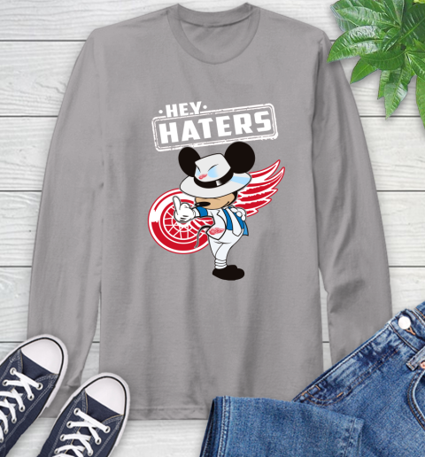 NHL Hey Haters Mickey Hockey Sports Detroit Red Wings Long Sleeve T-Shirt 6