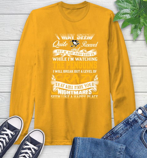 Pittsburgh Penguins NHL Hockey Don't Mess With Me While I'm Watching My Team Long Sleeve T-Shirt 2