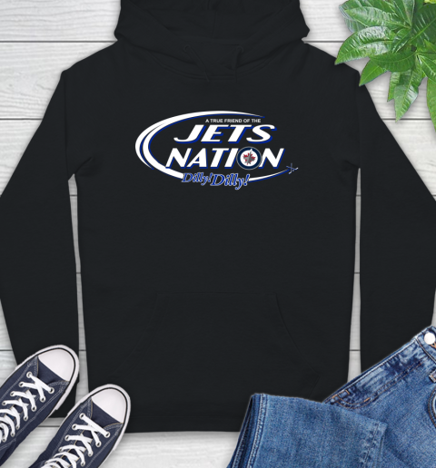 NHL A True Friend Of The Winnipeg Jets Dilly Dilly Hockey Sports Hoodie