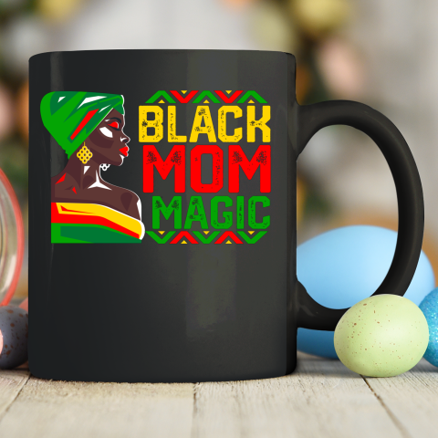 Black Mom Magic African American History Month Black Matter Ceramic Mug 11oz