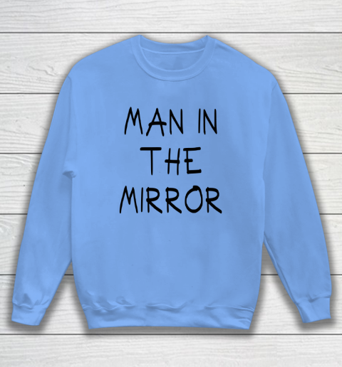 Christian Pulisic Shirt Say Man In The Mirror Sweatshirt 6