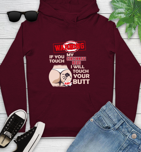 Cincinnati Reds MLB Baseball Warning If You Touch My Team I Will Touch My Butt Youth Hoodie 7