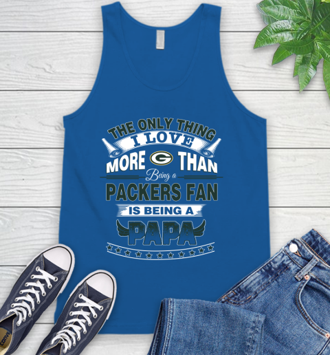 NFL The Only Thing I Love More Than Being A Green Bay Packers Fan Is Being A Papa Football Tank Top 4