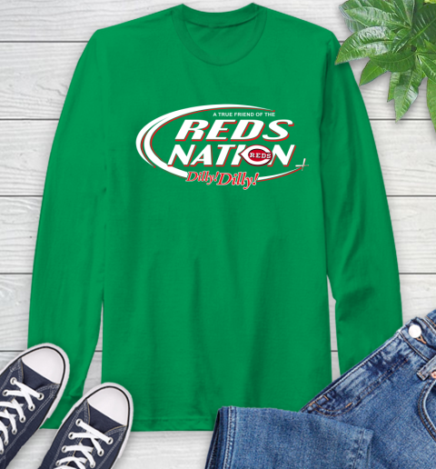 MLB A True Friend Of The Cincinnati Reds Dilly Dilly Baseball Sports Long Sleeve T-Shirt 8