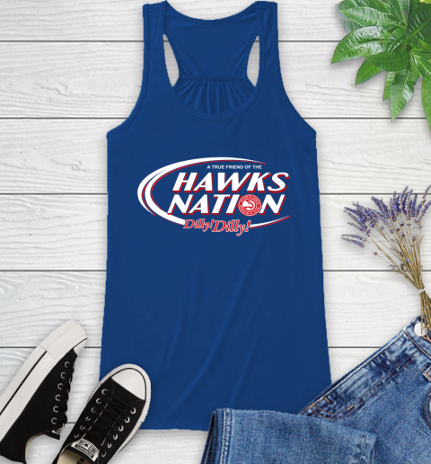 NBA A True Friend Of The Atlanta Hawks Dilly Dilly Basketball Sports Racerback Tank 8