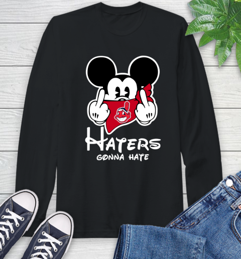 MLB Cleveland Indians Haters Gonna Hate Mickey Mouse Disney Baseball T Shirt_000 Long Sleeve T-Shirt