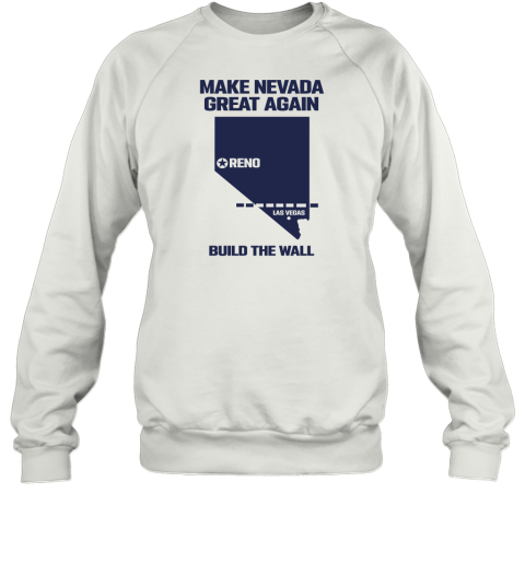 Make Nevada Great Again Sweatshirt