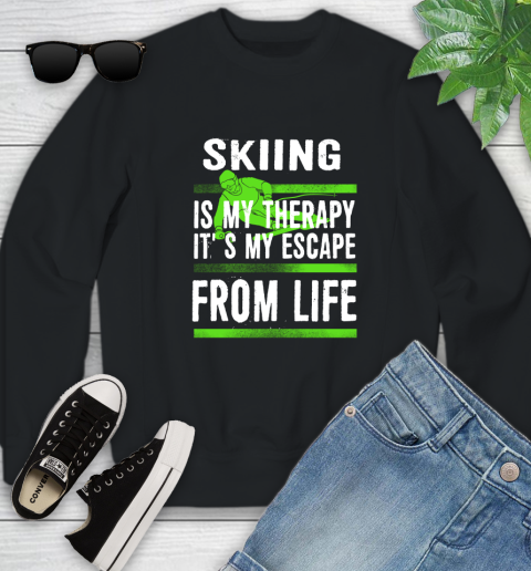 Skiing Is My Therapy It's My Escape From Life Youth Sweatshirt