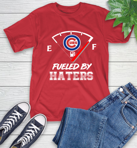 Chicago Cubs MLB Baseball Fueled By Haters Sports T-Shirt 11