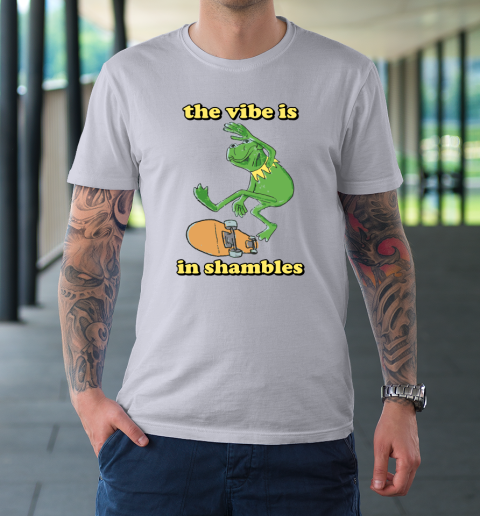 The Vibe Is In Shambles Kermit The Frog T-Shirt 3
