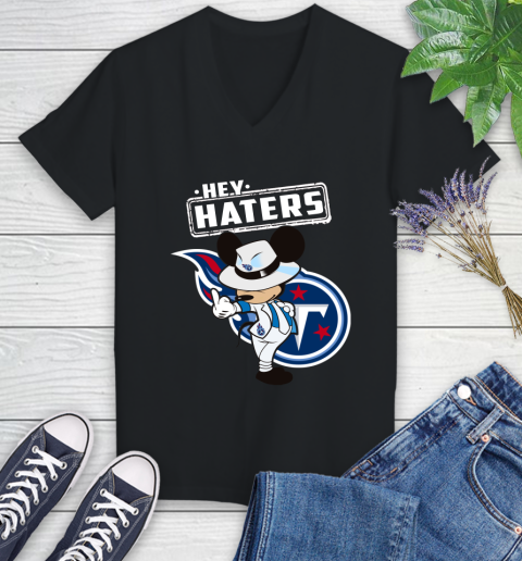 NFL Hey Haters Mickey Football Sports Tennessee Titans Women's V-Neck T-Shirt