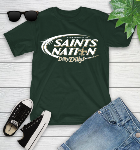 NFL A True Friend Of The New Orleans Saints Dilly Dilly Football Sports Youth T-Shirt 5