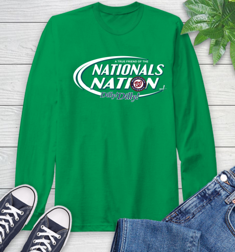 MLB A True Friend Of The Washington Nationals Dilly Dilly Baseball Sports Long Sleeve T-Shirt 8