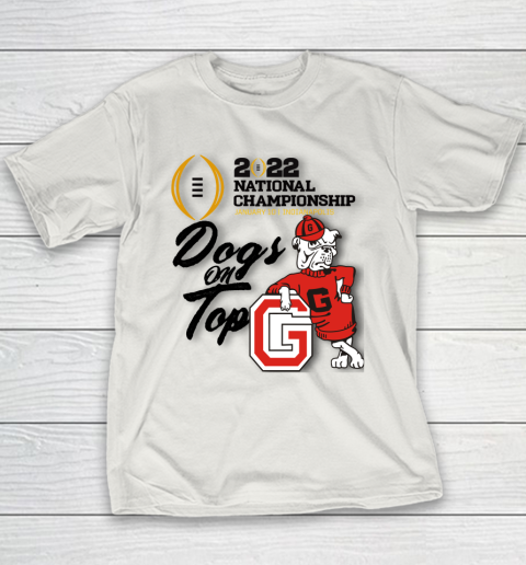 UGA National Championship  Georgia  UGA  Dogs On Top Youth T-Shirt 9