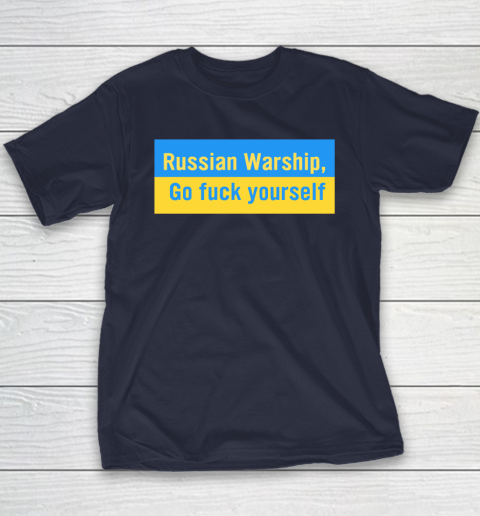 Russian Warship Go Fuck Yourself Shirt Youth T-Shirt 2