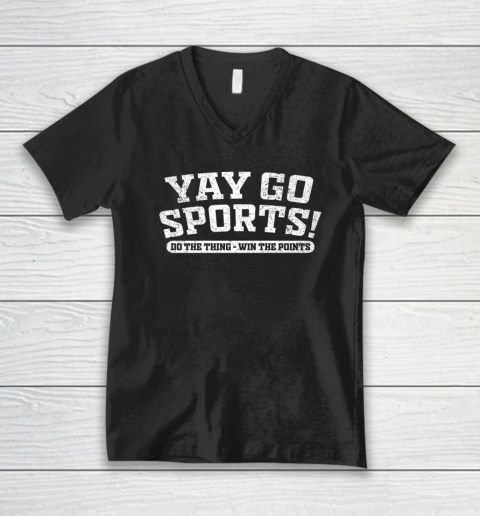 Go Sports Win The Points Funny Non Sport Fan V-Neck T-Shirt