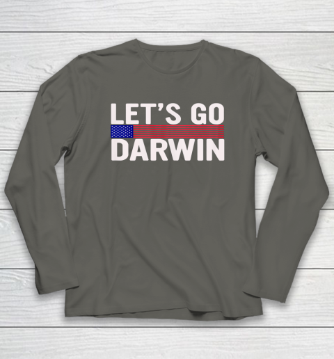 Lets Go Darwin Funny Sarcastic America Long Sleeve T-Shirt 12