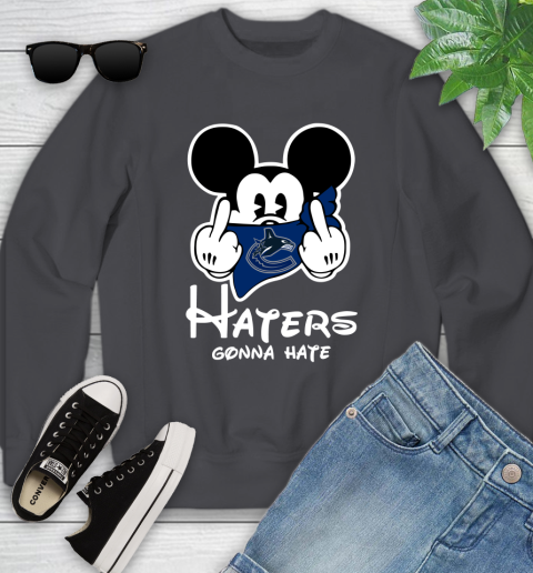 NHL Vancouver Canucks Haters Gonna Hate Mickey Mouse Disney Hockey T Shirt Youth Sweatshirt 5