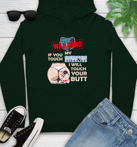 Memphis Grizzlies NBA Basketball Warning If You Touch My Team I Will Touch My Butt Youth Hoodie 14