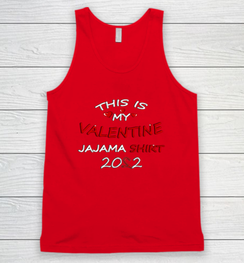 This is my Valentine 2022 Tank Top 9