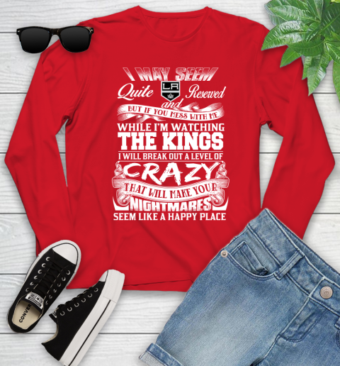 Los Angeles Kings NHL Hockey Don't Mess With Me While I'm Watching My Team Youth Long Sleeve 11