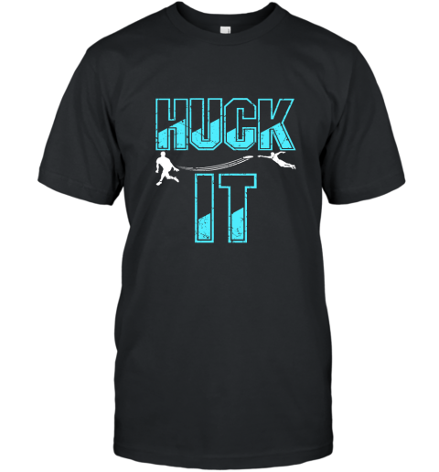Huck It Hoodie Distressed Gifts For Ultimate Disc Players alottee T-Shirt