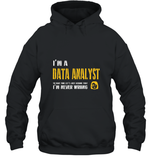 Data Analyst Shirt  Funny Data Analyst Gift Hooded